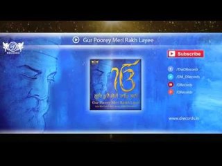 Gur Poorey Meri Raakh Layee | Gur Poorey Meri Raakh Layee | Late Bhai Ajmer Singh Chandan | DRecords