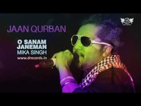 Jaan Qurban | Valentine Special | Mika Singh | Full Audio Song | O Sanam Janeman | DRecords