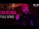 Dilruba | Official Music Video | Daler Mehndi | DRecords | Latest | Dance | Club Exclusive
