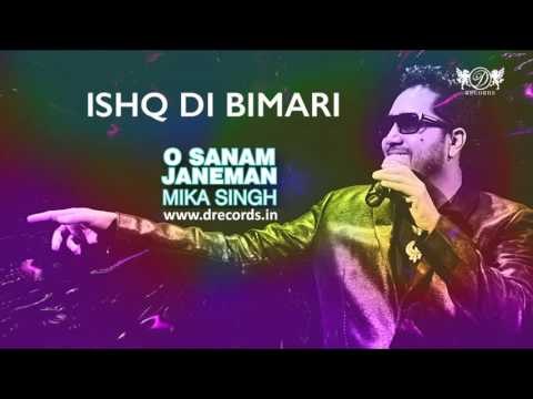 Ishq Di Bimari | Valentine Special | Mika Singh | Full Audio Song | O Sanam Janeman | DRecords