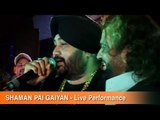 Shaman Pai Gaiyan | Live | Daler Mehndi | Nakodar | DRecords