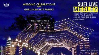 Sufi Live Medley | Wedding Celebrations with Guru Nanak's Family | Daler Mehndi | DRecords