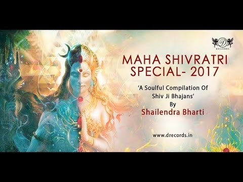 Maha Shivratri Special 2017 | Shiv Ji Bhajans | Shailendra Bharti | DRecords