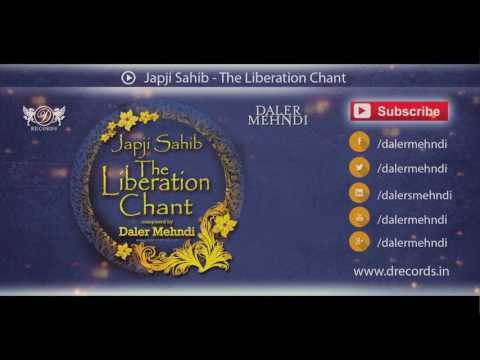 Japji Sahib - The Liberation Chant | Shabad Kirtan Gurbani | Daler Mehndi
