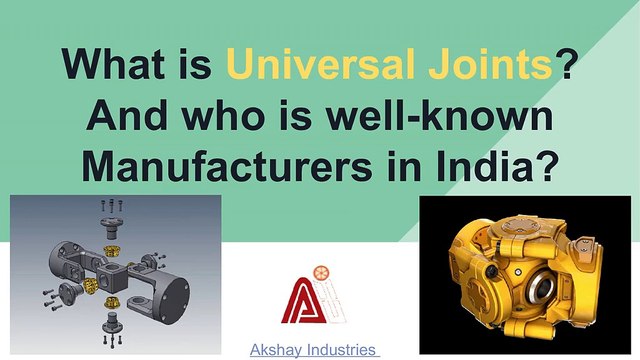 What is Universal Joints? And who is well-known Manufacturers in India?