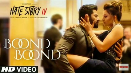 Boond Boond | Hate Story IV | Urvashi Rautela | Vivan B | Arko | Jubin N | Neeti Mohan Manoj M