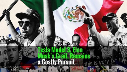 Tesla Model 3, Elon Musk’s Grail, Remains a Costly Pursuit