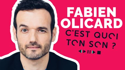 C'est quoi ton son :  Fabien Olicard  nous dévoile sa playlist !