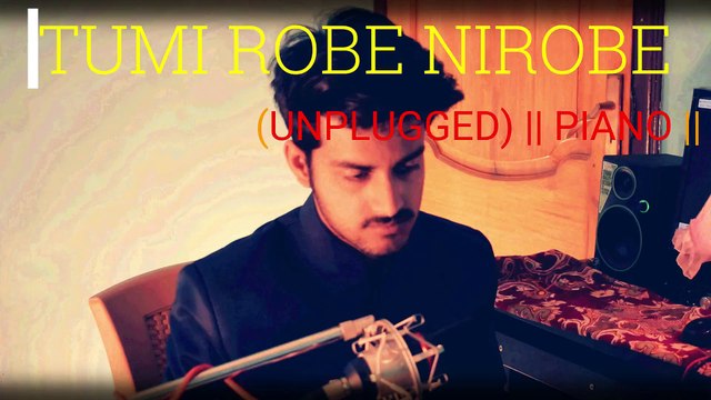 Aditya | Tumi Robe Nirobe | Rabindra Sangeet