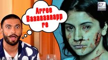 Ranveer Singh's SHOCKING Comment On Ex Anushka Sharma's Pari Teaser