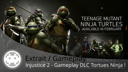 Extrait / Gameplay - Injustice 2 - Les Tortues Ninja arrivent et montrent du gameplay !