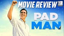Pad Man Movie Review | Akshay Kumar, Sonam Kapoor, Radhika Apte
