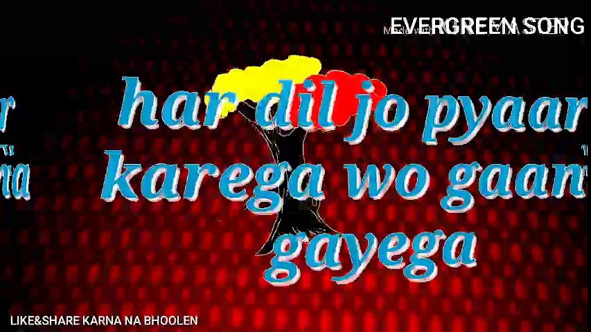 HAR DIL JO PYAAR KAREGA WO GAANA
