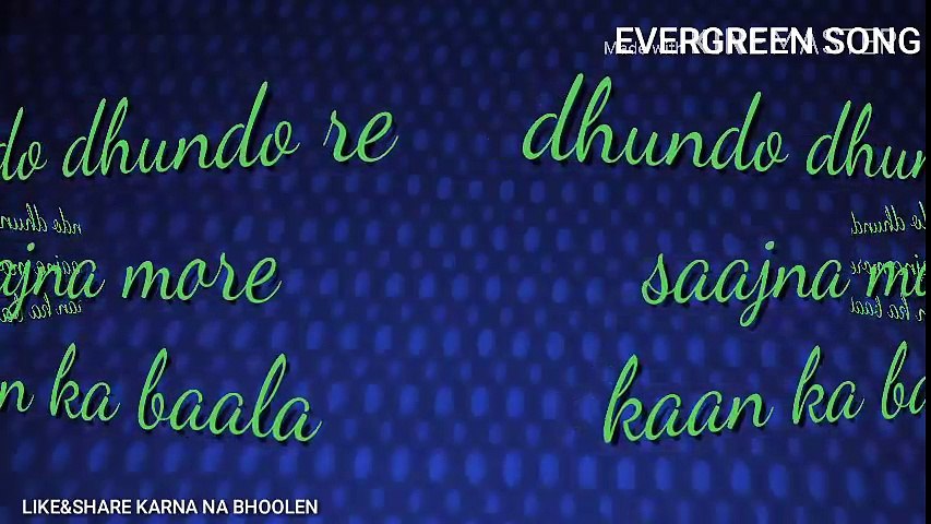 Dhuundo_Dhuundo_Re_Saajnaa