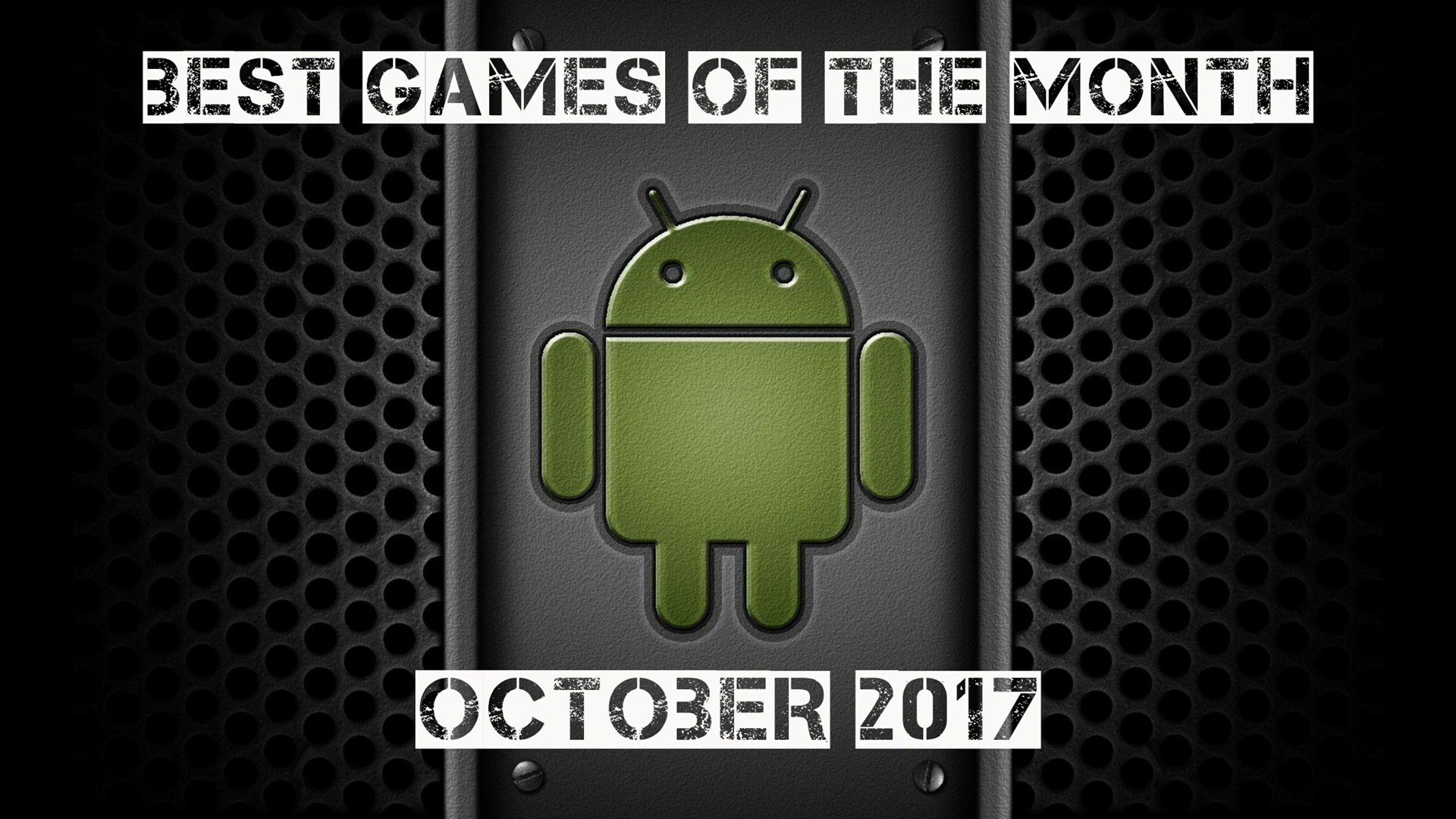 Best Android Games Of The Month - October 2017
