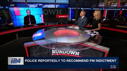 THE RUNDOWN | Police reportedly to recommend PM indictment | Thursday, February 8th 2018
