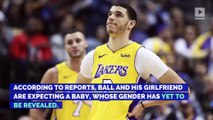 Lonzo Ball Expecting First Child With Girlfriend
