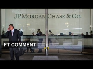Pressure grows on universal banking | FT Comment