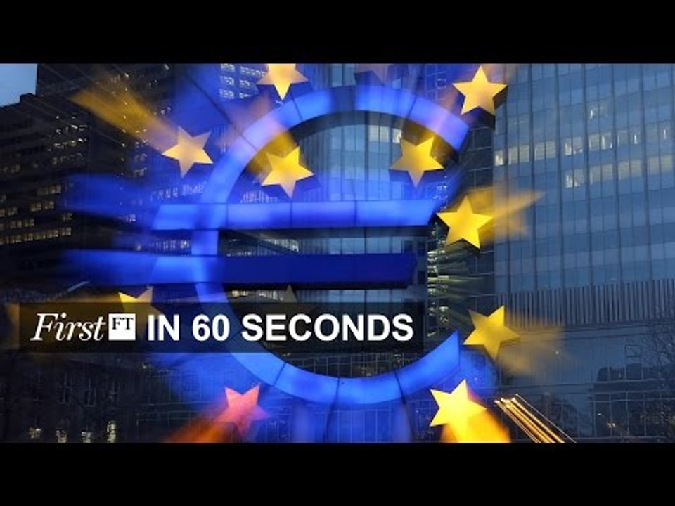 FirstFT — ECB, Ukraine, big tech