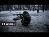 Fighting flares in Ukraine | FT World