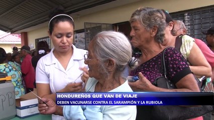 Hondureños que van de viaje deben vacunarse contra el sarampión y la rubiola