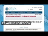 Demand outpaces supply of US H-1B visas | FT World Notebook