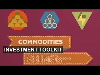 Commodities: how and why? | Investment Toolkit