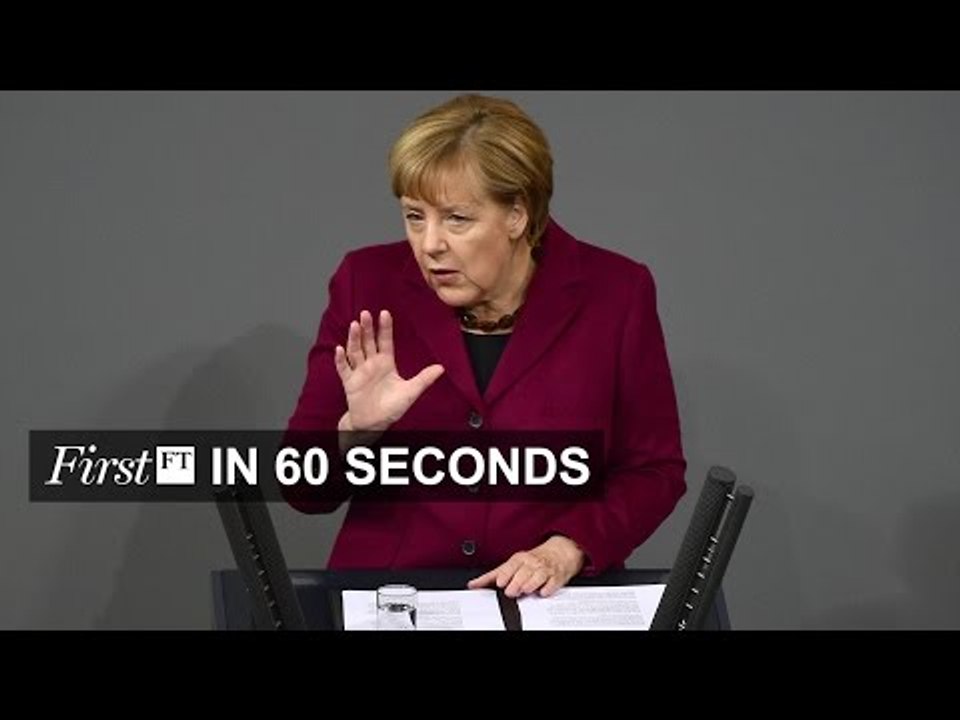 Merkel hopes, Walmart warning | FirstFT