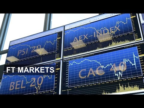 The outlook for European equities | FT Markets