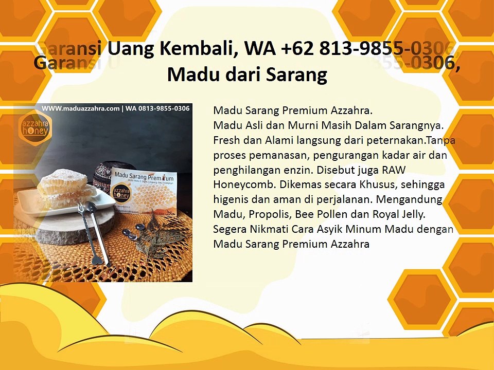 Garansi Uang Kembali, WA +62 813-9855-0306, Madu dari Sarang