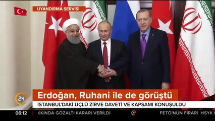 Erdoğan-Putin-Ruhani zirvesi İstanbul'da