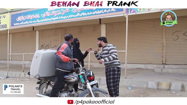 | BEHAN BHAI PRANK | By Nadir Ali & Ahmed In | P4 Pakao | 2018