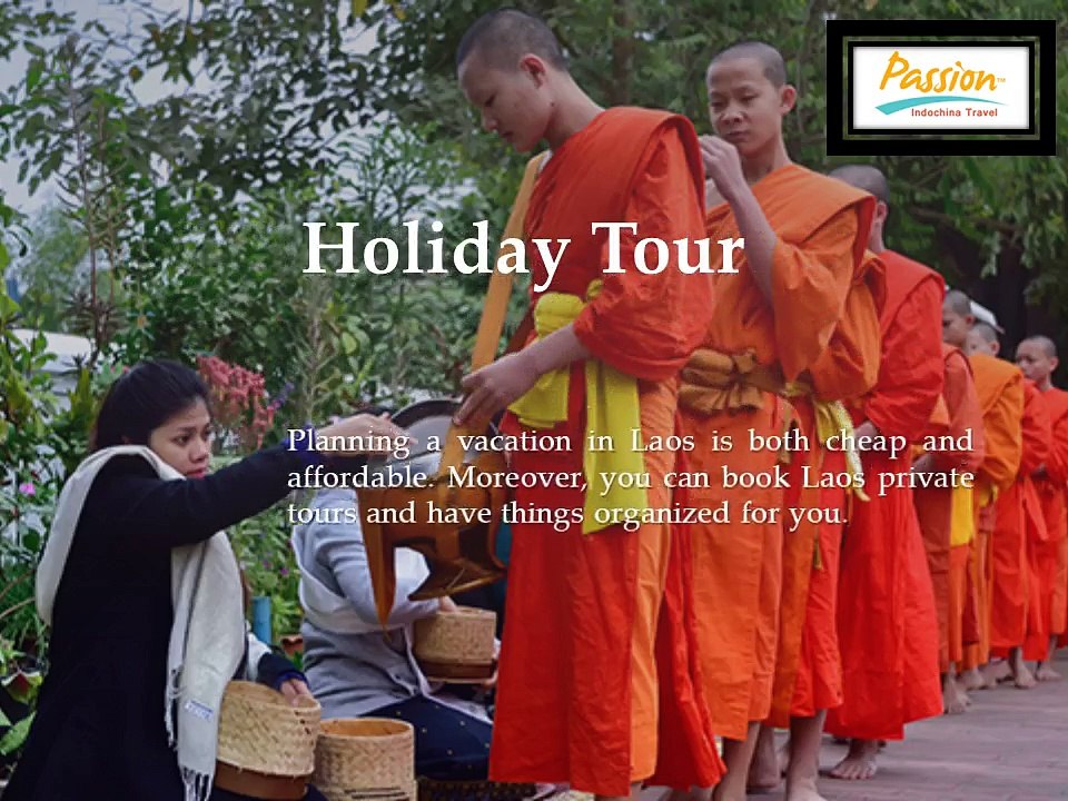 Laos Private Tours – The Type of Trips You Can Enjoy