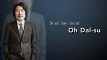 [Showbiz Korea] Stars Say about actor OH DAL-SU (오달수) who is ten million fairies