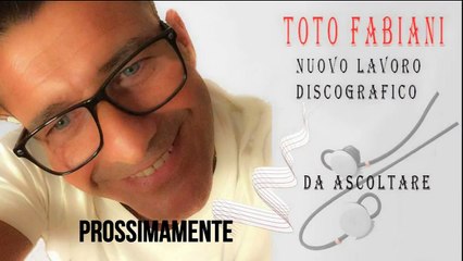 TOTO FABIANI – NUOVO LAVORO DISCOGRAFICO