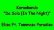Karaoke Italiano - Da Sola (In The Night) - Takagi & Ketra Ft. Elisa Ft. Tommaso Paradiso ( Testo )