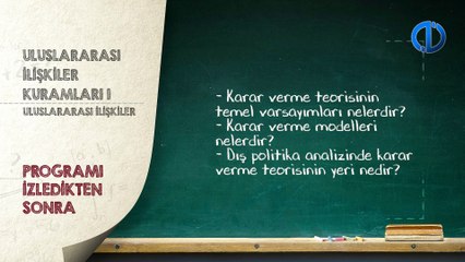 ULUSLARARASI İLİŞKİLER KURAMLARI I - Ünite 7 Konu Anlatımı 1