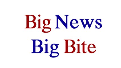 Big News Big Bite బిగ్ న్యూస్ బిగ్ బైట్