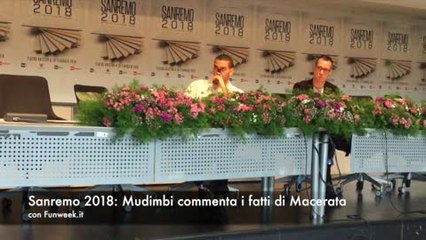 Download Video: Sanremo 2018- Mudimbi commenta i fatti di Macerata durante la conferenza stampa