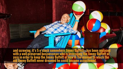 Jimmy Buffett Does Not Live the Jimmy Buffett Lifestyle