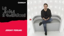 La Boîte à Questions de Jérémy Ferrari –  09/02/2018