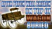 AFTER PATCH Wall Breach On Top of WAGON 