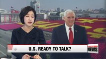 U.S. Vice President Mike Pence signals United States is ready to talk with North Korea