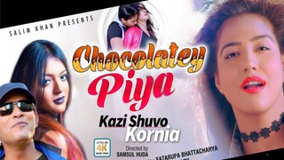 Chocolatey Piya  চকলেটি পিয়া | Kazi Shuvo, Kornia | Bangla Item Song 2018 | Valentine Day
