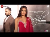 So Simple - Official Music Video | Jaz Dhami | Bambi Bains | Snappy | Rav Hanjra