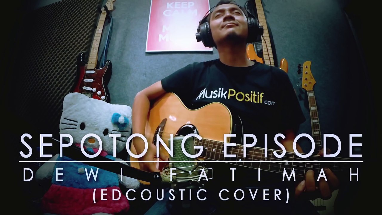 Dewi Fatimah - Sepotong Episode (Edcoustic Cover)