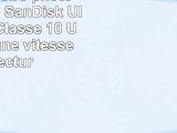 Carte mémoire photo microSDHC SanDisk Ultra 8 Go Classe 10 UHSI  avec une vitesse de