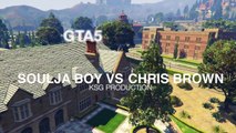 CHRIS BROWN VS SOULJA BOY (GTA 5 SKIT) 
