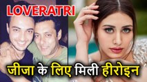 Salman Khan को जीजा Ayush Sharma की Movie Loveratri के लिए मिल गई Heroine, नाम है Warina Hussain