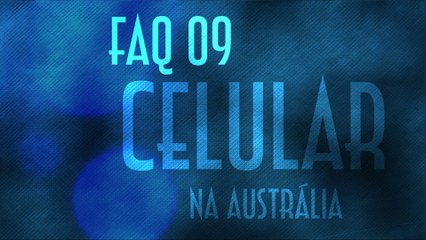 FAQ 09 - Destino Australia (Celular na Australia) - EMVB - Emerson Martins Video Blog 2012
